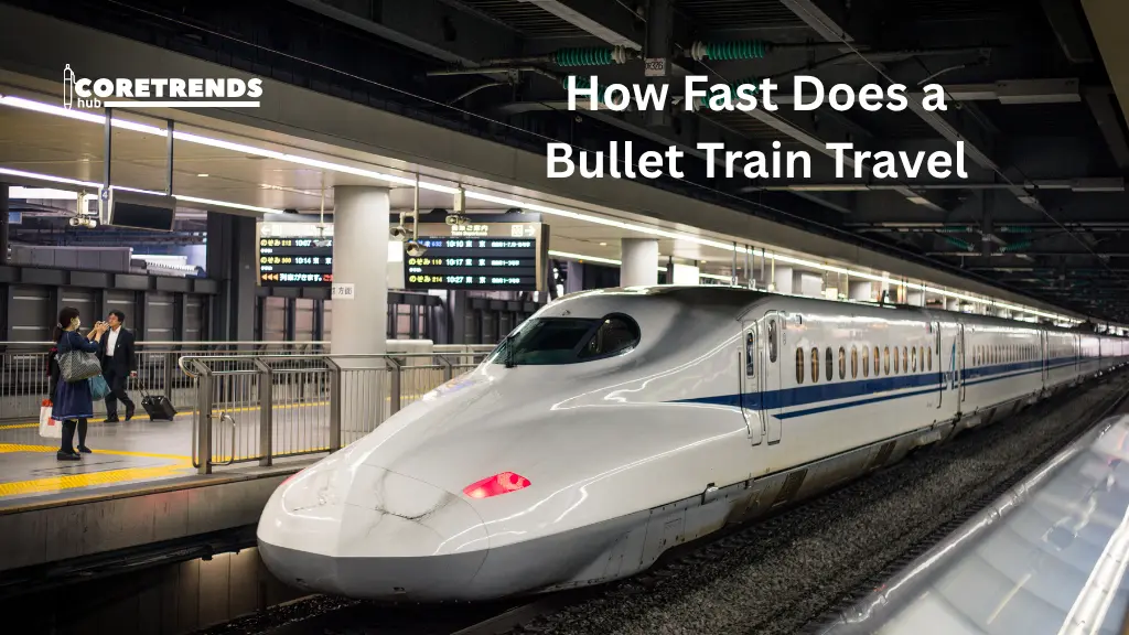 How Fast Does a Bullet Train Travel